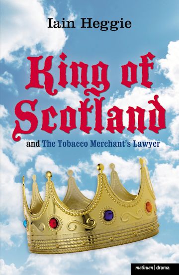 King of Scotland' and 'The Tobacco Merchant's Lawyer' cover