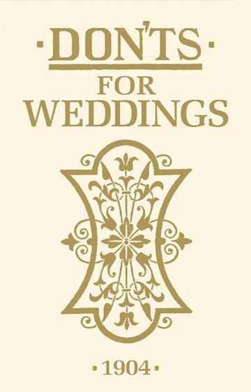 Don'ts for Weddings cover