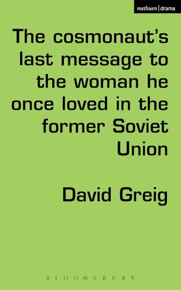 The Cosmonaut’s Last Message to the Woman He Once Loved in the Former Soviet Union cover