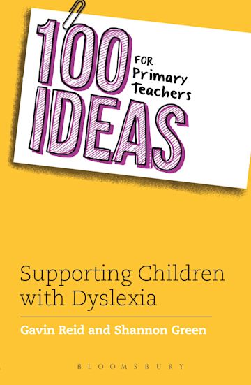 100 Ideas for Primary Teachers: Supporting Children with Dyslexia cover