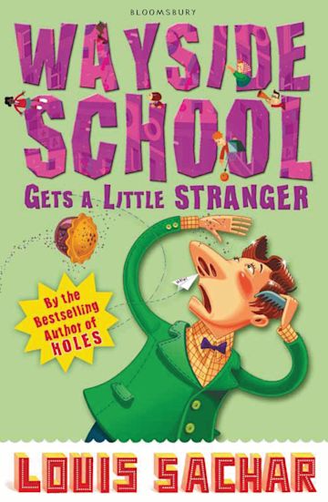 Wayside School Gets a Little Stranger: Rejacketed: Louis Sachar: Bloomsbury Children's  Books