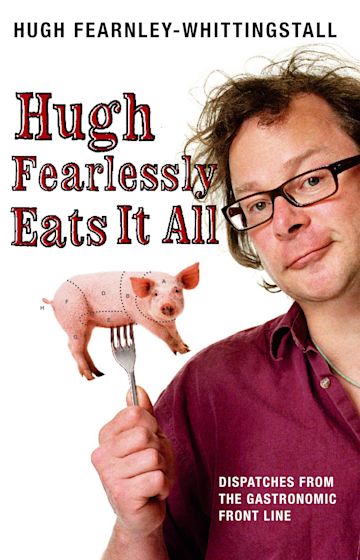 Hugh Fearlessly Eats It All cover