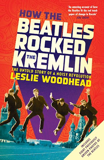 How the Beatles Rocked the Kremlin cover