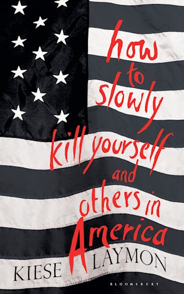 How to Slowly Kill Yourself and Others in America cover