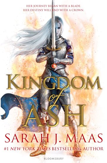 Kingdom Of Ash International Bestseller Throne Of Glass Sarah J Maas Bloomsbury Ya