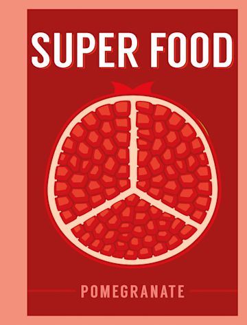 Super Food: Pomegranate cover
