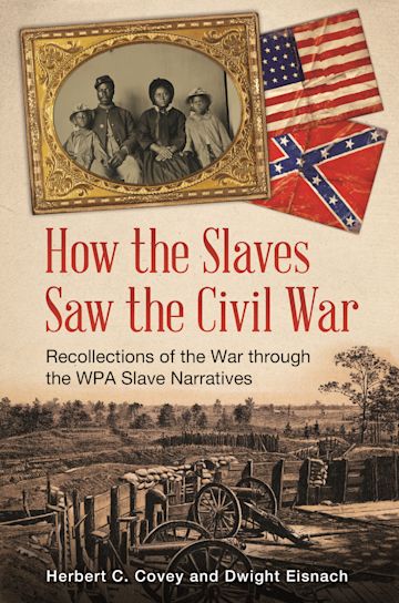 How the Slaves Saw the Civil War cover