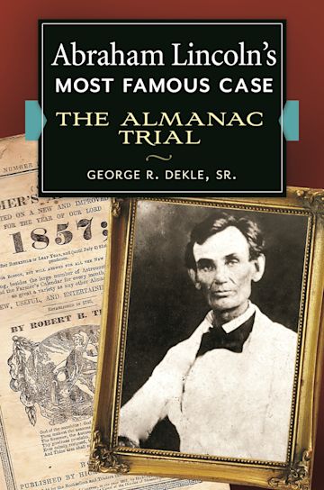 Abraham Lincoln's Most Famous Case cover