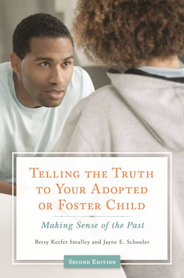 Telling the Truth to Your Adopted or Foster Child cover