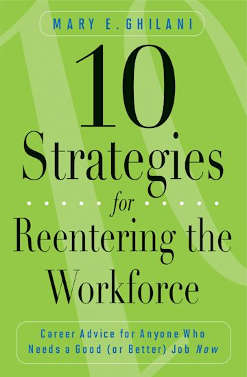 10 Strategies for Reentering the Workforce cover