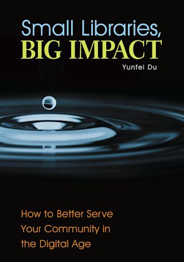 Small Libraries, Big Impact cover