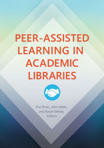 Peer-Assisted Learning in Academic Libraries cover