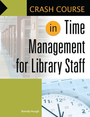 Crash Course in Time Management for Library Staff cover