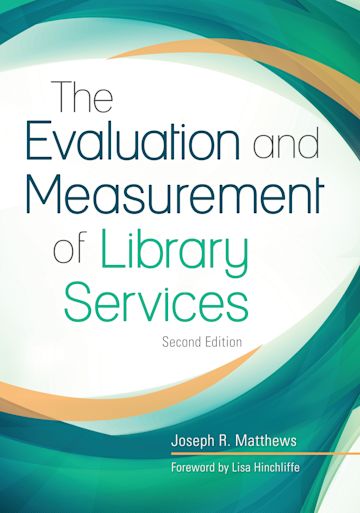 The Evaluation and Measurement of Library Services cover