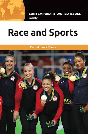 Race and Sports: A Reference Handbook: Contemporary World Issues Rachel  Laws Myers ABC-CLIO