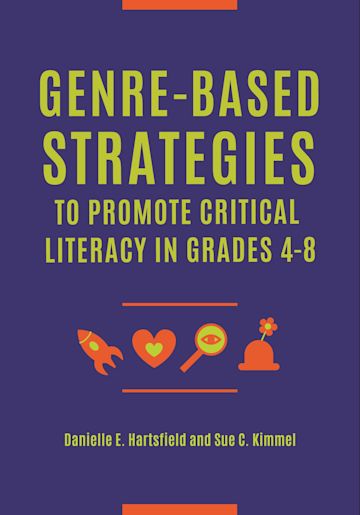 Genre-Based Strategies to Promote Critical Literacy in Grades 4–8 cover