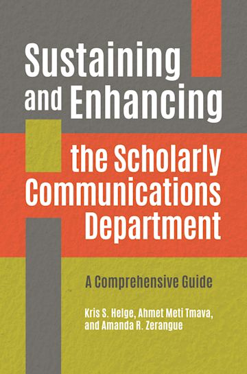 Sustaining and Enhancing the Scholarly Communications Department cover