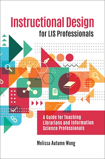 Instructional Design for LIS Professionals cover