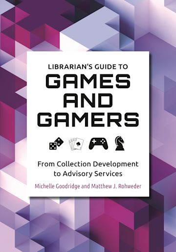 Librarian's Guide to Games and Gamers cover