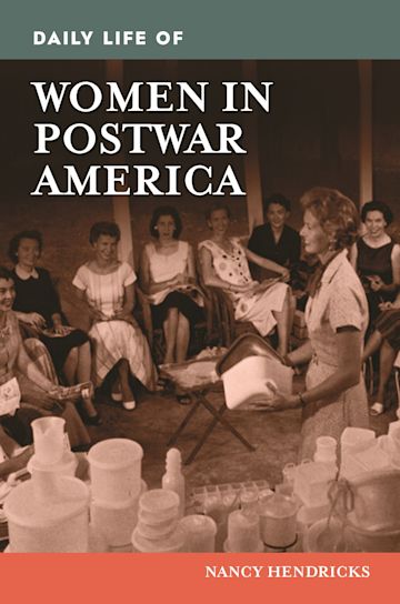 Daily Life of Women in Postwar America cover