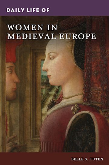 Daily Life of Women in Medieval Europe cover