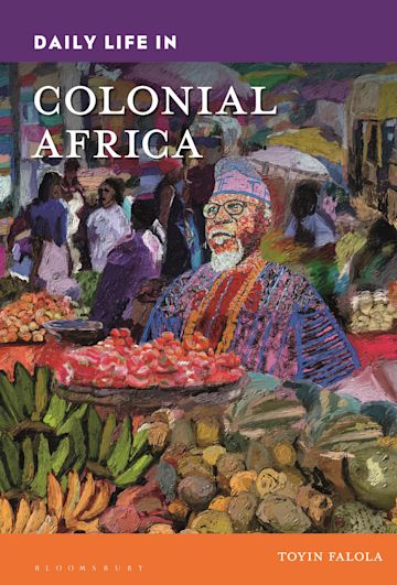 Daily Life in Colonial Africa cover