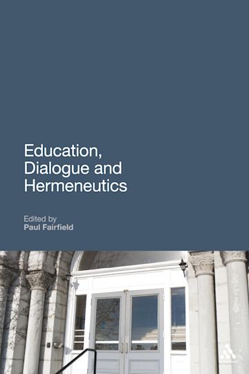 Education, Dialogue and Hermeneutics cover