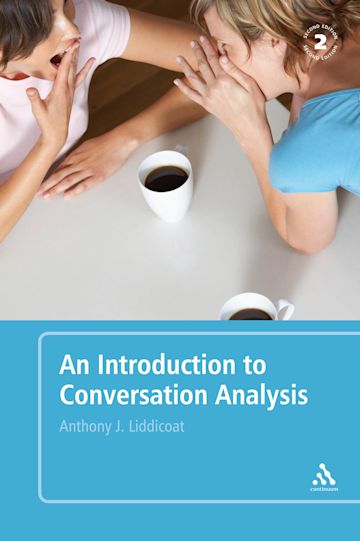 An Introduction to Conversation Analysis: Second Edition: Anthony