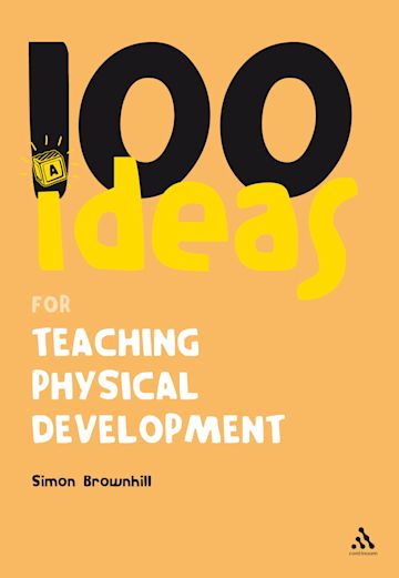 100 Ideas for Teaching Physical Development cover