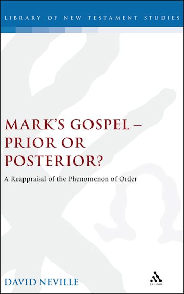 Mark's Gospel--Prior or Posterior? cover