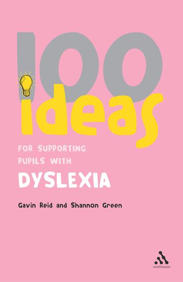 100 Ideas for Supporting Pupils with Dyslexia cover