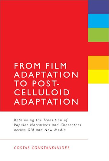 From Film Adaptation to Post-Celluloid Adaptation cover