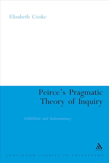 Peirce's Pragmatic Theory of Inquiry cover