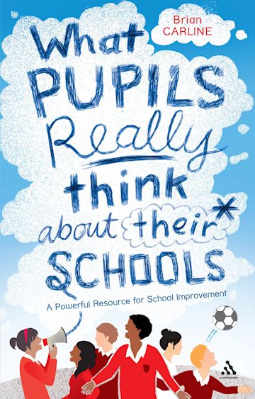 What Pupils Really Think about their Schools cover