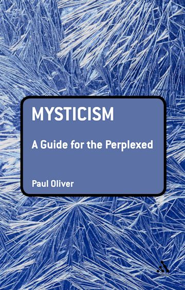 Mysticism: A Guide for the Perplexed cover