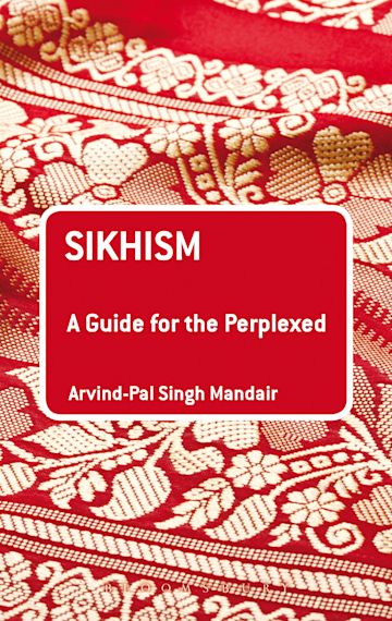 Sikhism: A Guide for the Perplexed cover