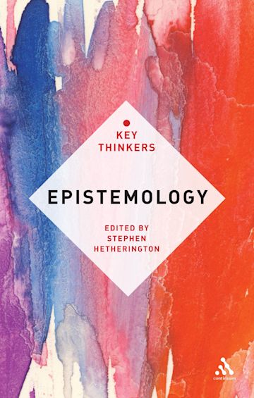 Epistemology: The Key Thinkers cover