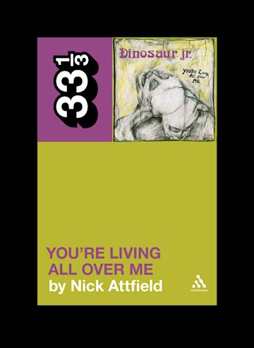 Dinosaur Jr.'s You're Living All Over Me cover