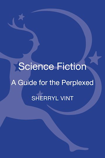 Science Fiction: A Guide for the Perplexed cover