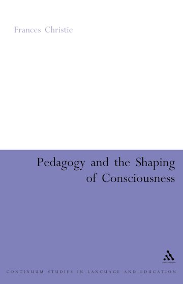 Pedagogy and the Shaping of Consciousness cover