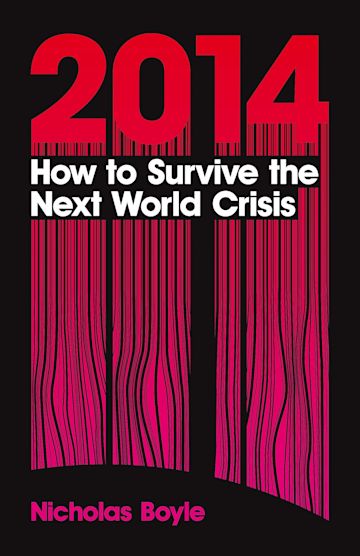 2014: How to Survive the Next World Crisis cover