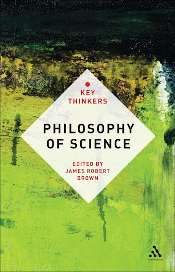 Philosophy of Science: The Key Thinkers cover