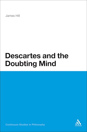 Descartes and the Doubting Mind cover