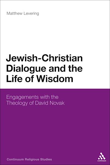 Jewish-Christian Dialogue and the Life of Wisdom cover