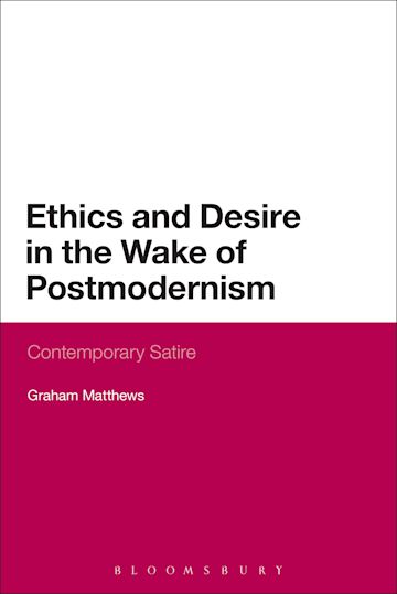 Ethics and Desire in the Wake of Postmodernism cover