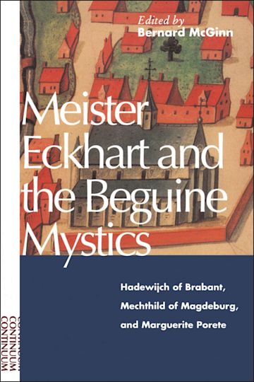 Meister Eckhart and the Beguine Mystics cover