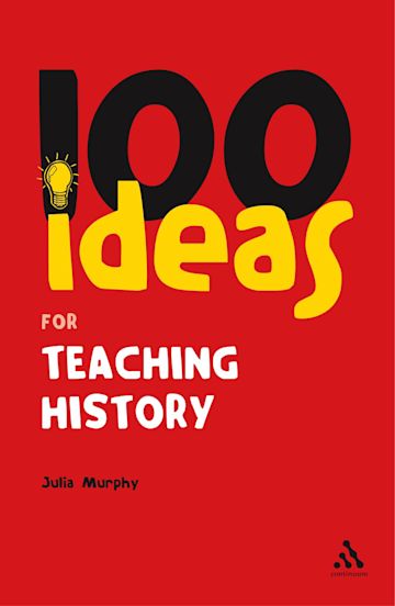 100 Ideas for Teaching History cover