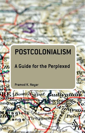 Postcolonialism: A Guide for the Perplexed cover