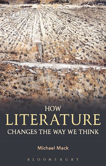 How Literature Changes the Way We Think cover