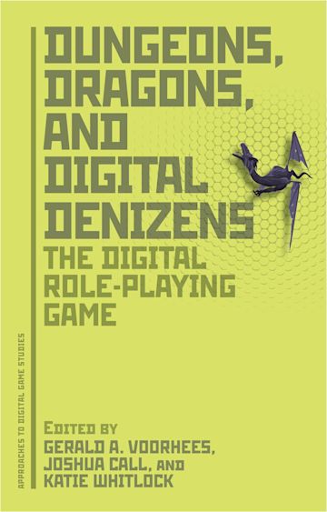 Dungeons, Dragons, and Digital Denizens cover